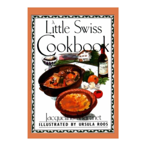 A LITTLE SWISS COOKBOOK